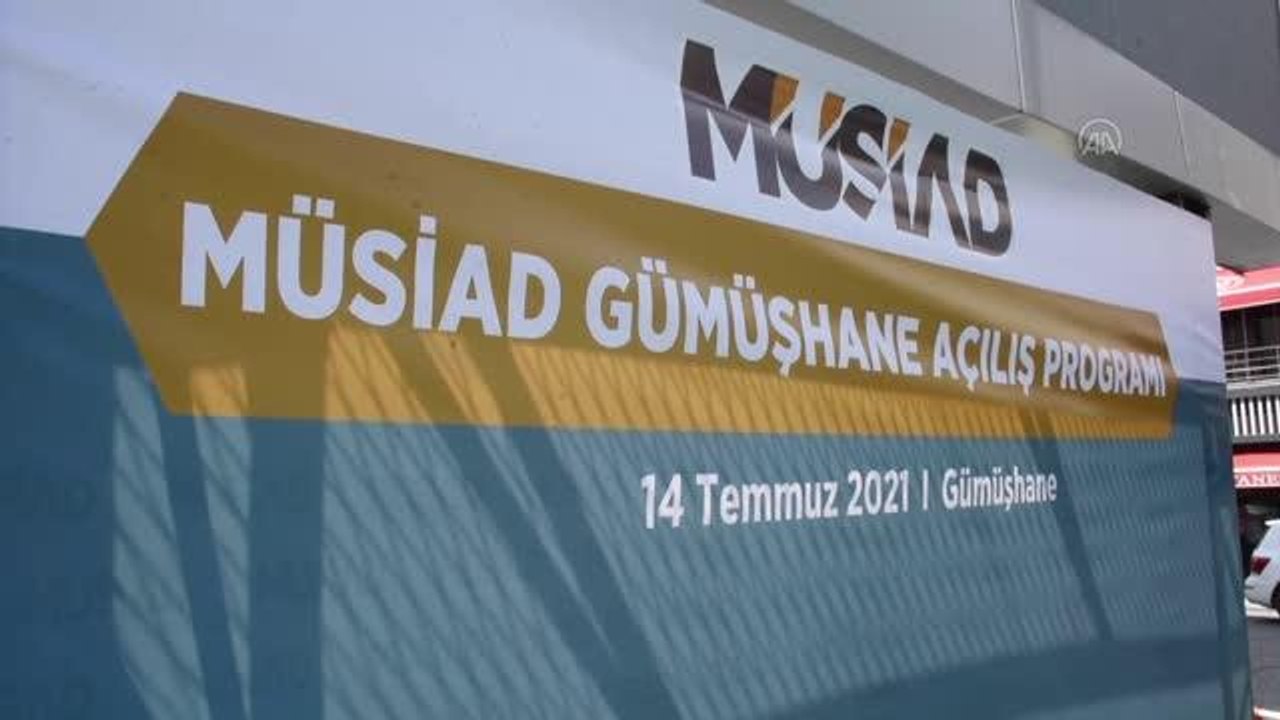 GÜMÜŞHANE - MÜSİAD Genel Başkanı Abdurrahman Kaan, derneğin Gümüşhane şubesinin açılışına katıldı Açıklaması