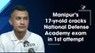 Manipur’s 17-yr-old cracks National Defense Academy exam in 1st attempt