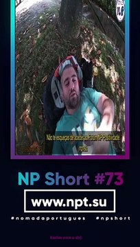 NP Short #73 | Tive de escolher entre dois caminhos... Nómada Português