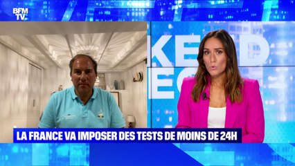 La France va imposer des tests de moins de 24h - 17/07