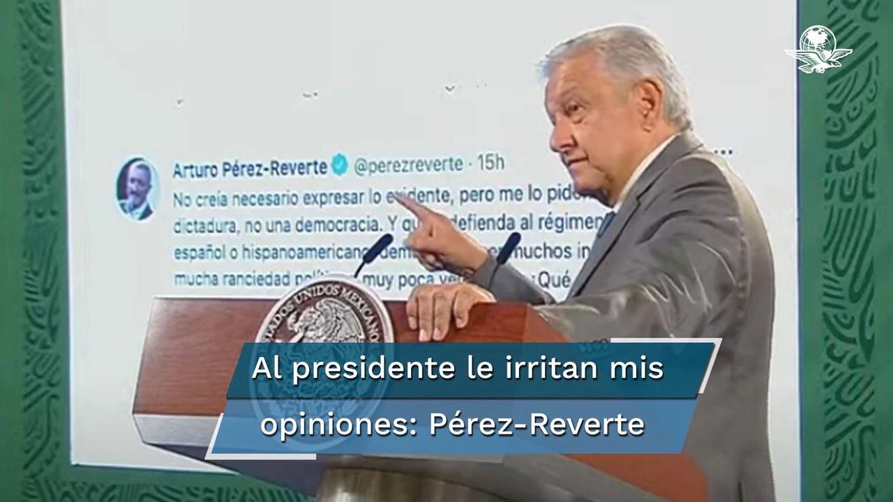 Demasiado honor para un pinche gachupín como yo, responde Pérez-Reverte a AMLO