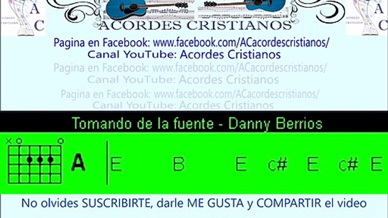 Tomando de la fuente - Danny Berrios Acordes Guitarra