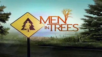 Men In Trees [1x03] For What It's Worth...