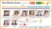 The Manila Times Forum: The New Economy Is Creative: Harnessing Filipino Talents
