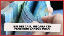 BST DKI Cair, Ini Cara Cek Penerima Bansos Tunai