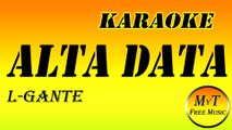 Karaoke - ALTA DATA - L-Gante X DT.Bilardo X Eric Santana - Instrumental - Letra - Lyrics (dm)
