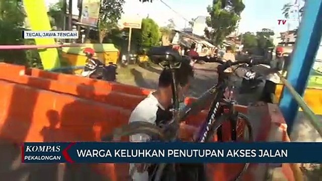Warga Tegal Keluhkan Penutupan Akses Jalan