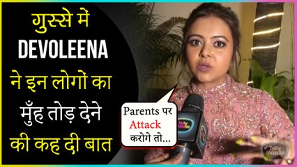 Devoleena's Angry Reaction On Trollers, Gives This Shocking Statement 