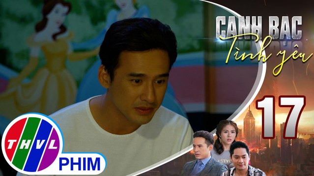 Canh bạc tình yêu - Tập 17[3]: Đăng Duy hỏi Mỹ Ngọc rằng ở nhà có bị ai ăn hiếp hay không