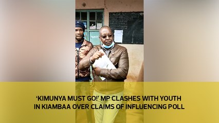 'Kimunya must go!' MP clashes with youth in Kiambaa over claims of influencing poll