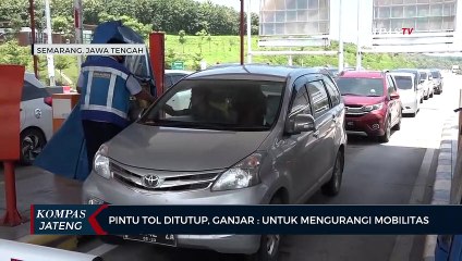Pintu Tol Ditutup, Ganjar: Untuk Mengurangi Mobilitas