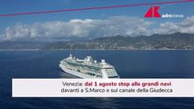 Venezia, da 1 agosto stop grandi navi