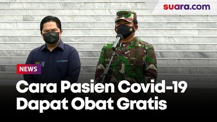 Tải video: Panglima TNI Hadi Tjahjanto Jelaskan Cara Pasien Covid-19 Dapat Obat Gratis