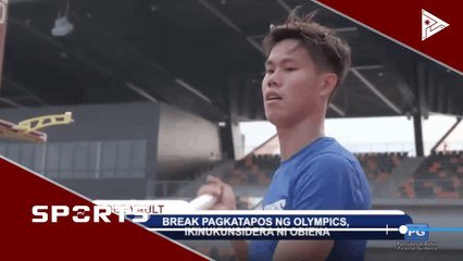 Break pagkatapos ng Olympics, ikinukunsidera ni Obiena