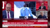 Ülke'de Bugün - Mehmet Şahin | İbrahim Keleş | Hasan Öztürk | Turgay Güler |  15 Temmuz 2021