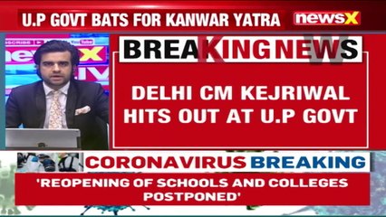 'This Is A Major Pandemic' Kejriwal Hits Out Over Kanwar Yatra NewsX