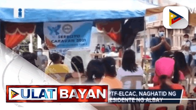 Serbisyo Caravan ng PTF-ELCAC, naghatid ng serbisyo sa mga residente ng Albay; Telecom signal at maayos na kalsada, hiling ng mga residente sa Serbisyo Caravan