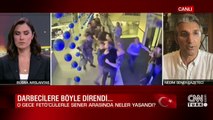 O gece FETÖ'cülerle Nedim Şener arasında neler yaşandı?