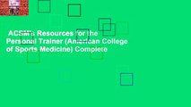 ACSM's Resources for the Personal Trainer (American College of Sports Medicine) Complete