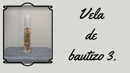 VELA DE BAUTIZO 3.
