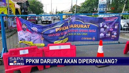 Evaluasi 12 Hari Penerapan PPKM Darurat, Akankah Diperpanjang?