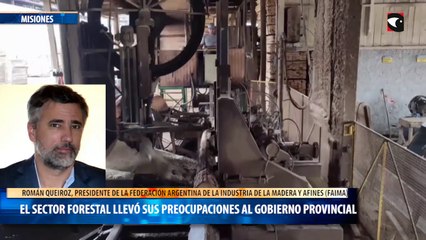 El sector forestal llevó sus preocupaciones al gobierno provincial