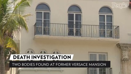 2 Men Found Dead at Former Gianni Versace Mansion Nearly 24 Years After Fashion Mogul's Murder