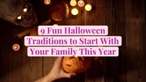 9 Fun Halloween Traditions to Start With Your Family This Year