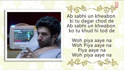 Piya Aaye Na Aashiqui 2 Full Song with Lyrics  Aditya Roy Kapur, Shraddha
