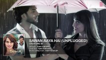 Sawan Aaya Hai - Unplugged Full Song (Audio) - Creature 3D - Bipasha Basu, Imran Abbas (2)