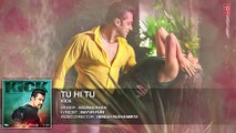 Tu Hi Tu Full Audio Song - Kick - Salman Khan, Himesh Reshammiya
