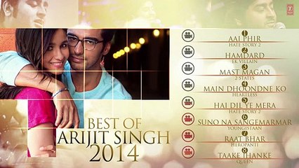 Arijit Singh - Best Songs of 2014 Jukebox - Best Romantic Songs - Arijit Singh Latest