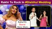 Rakhi Sawant Is Super Excited For Rahul Vaidya & Disha Parmar's Wedding