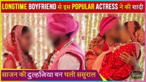 This Popular Actress Gets Married To Longtime Boyfriend