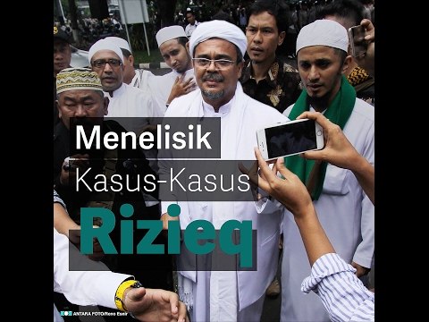Menelisik Kasus-Kasus Rizieq