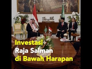 Investasi Raja Salman di Bawah Harapan