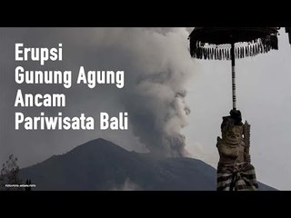 Erupsi Gunung Agung Ancam Pariwisata Bali