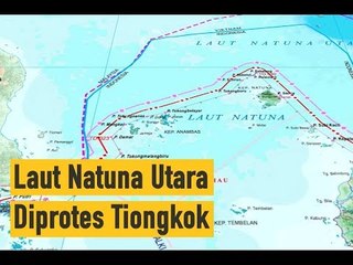 LAUT NATUNA UTARA DIPROTES TIONGKOK