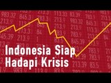 Indonesia Siap Hadapi Krisis Global