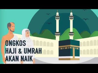 Ongkos Haji dan Umrah Akan Naik