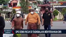 DPO Demo Ricuh di Tasikmalaya Menyerahkan Diri