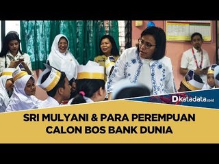 Sri Mulyani dan Para Perempuan Calon Bos Bank Dunia