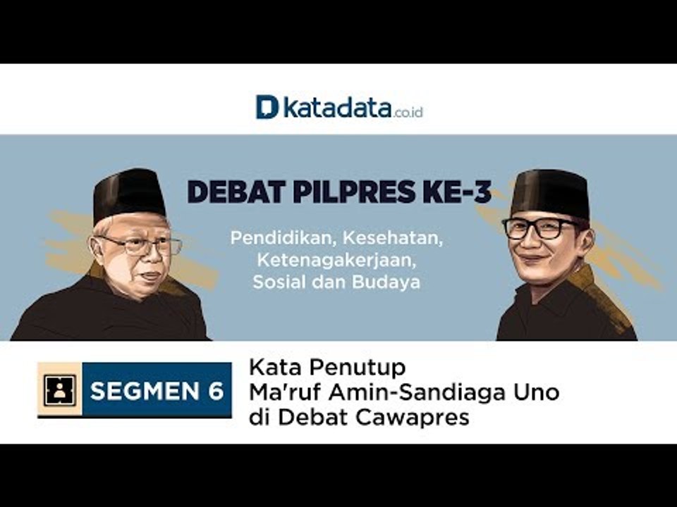 Kata Penutup Ma’ruf Amin-Sandiaga Uno di Debat Cawapres | Katadata Indonesia