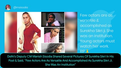 Surekha Sikri, National Award-Winning Actor Dies Of Cardiac Arrest At 75
