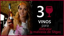 LA BODEGA DE EL NACIONAL | La malvasía de Sitges y su curiosa historia: 3 vinos para disfrutarla