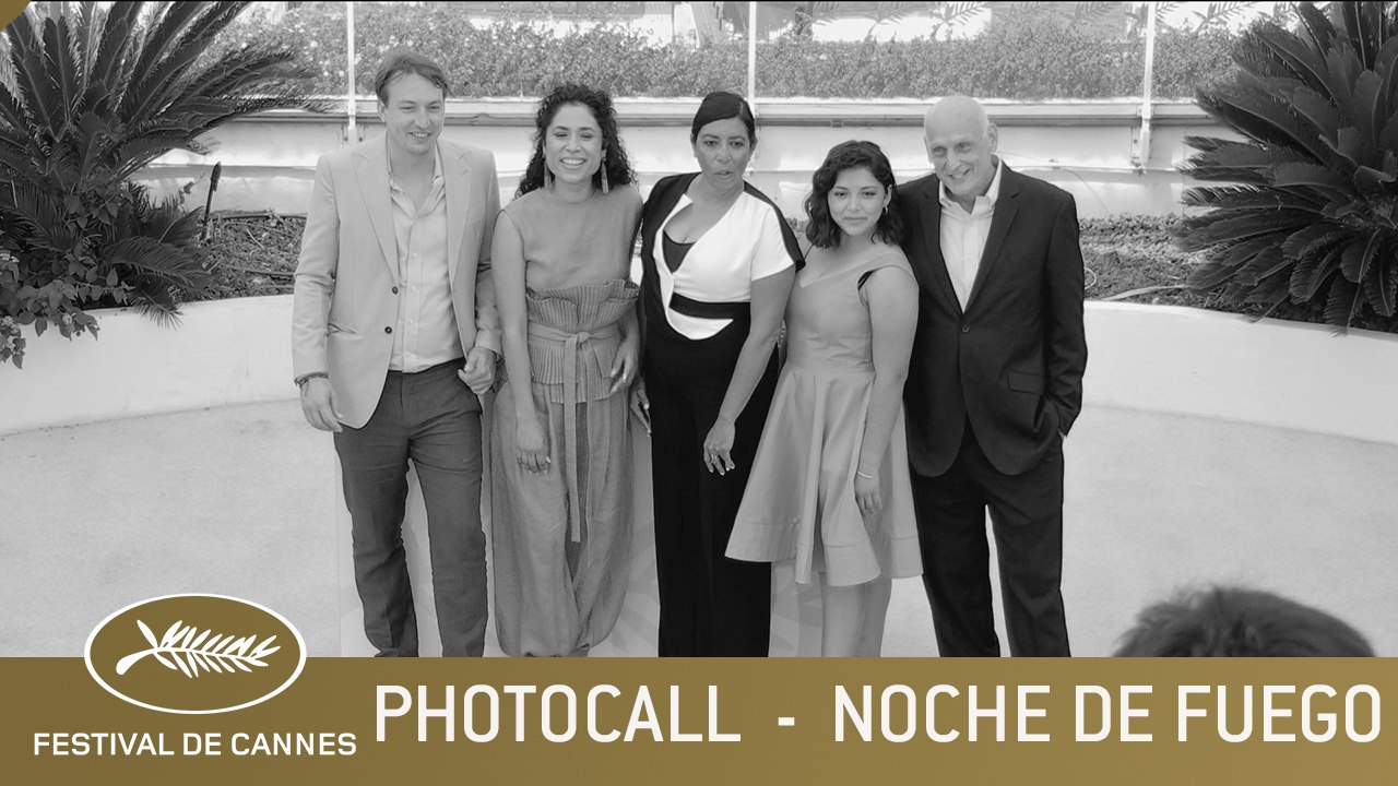NOCHE DE FUEGO - PHOTOCALL - CANNES - EV