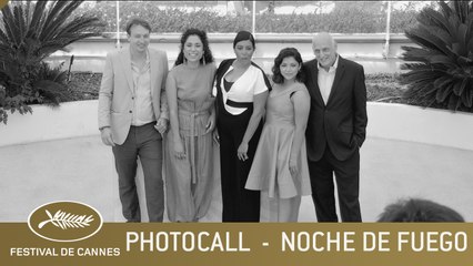 NOCHE DE FUEGO - PHOTOCALL - CANNES 2021 - VF