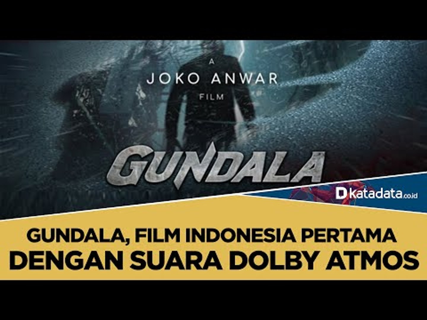 ⁣Gundala, Film Indonesia Pertama dengan Suara Dolby Atmos | Katadata Indonesia