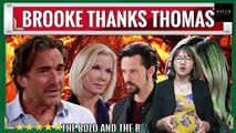 CBS The Bold and the Beautiful Spoilers Brooke recognizes Thomas as a hero, begins to trust him