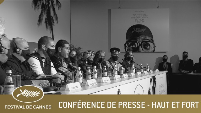 HAUT ET FORT - CONFERENCE DE PRESSE - CANNES 2021 - VF
